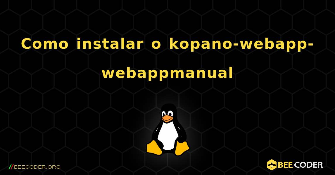 Como instalar o kopano-webapp-webappmanual . Linux