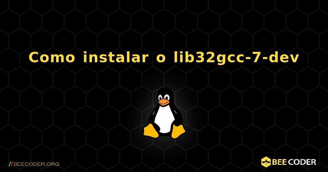 Como instalar o lib32gcc-7-dev . Linux