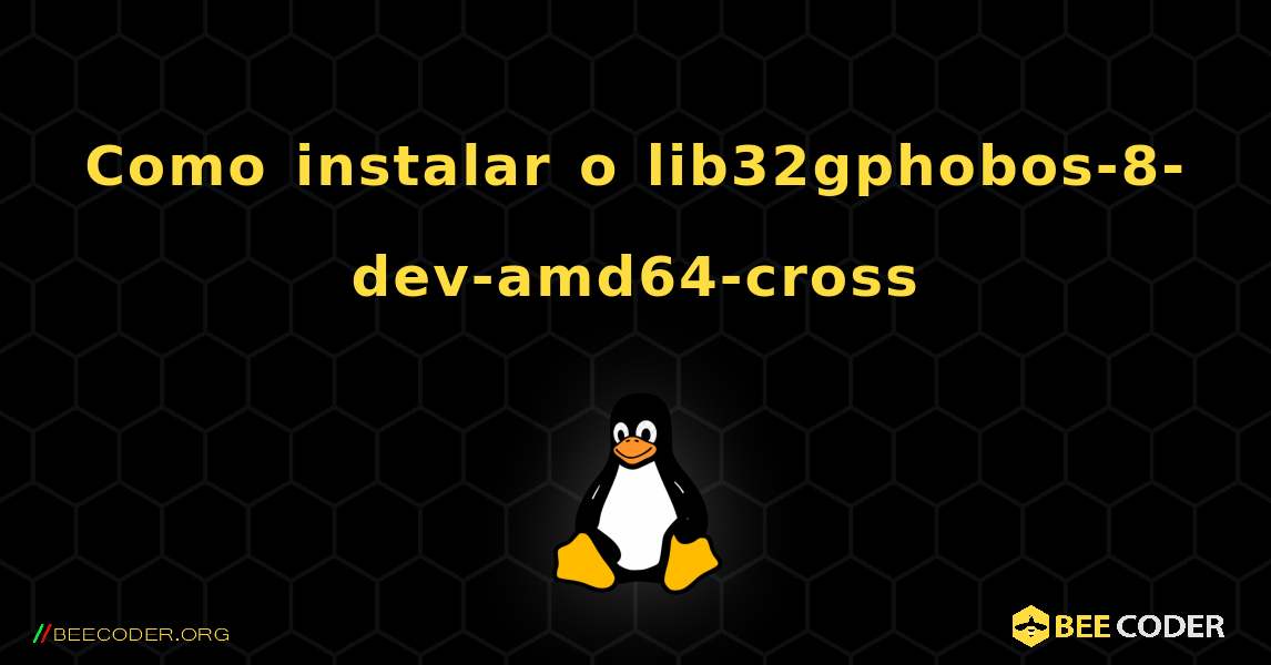 Como instalar o lib32gphobos-8-dev-amd64-cross . Linux