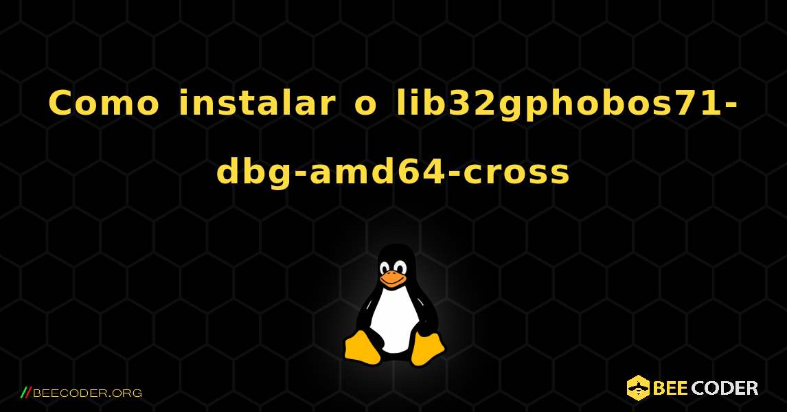 Como instalar o lib32gphobos71-dbg-amd64-cross . Linux
