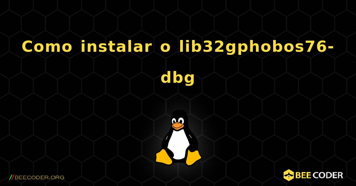 Como instalar o lib32gphobos76-dbg . Linux