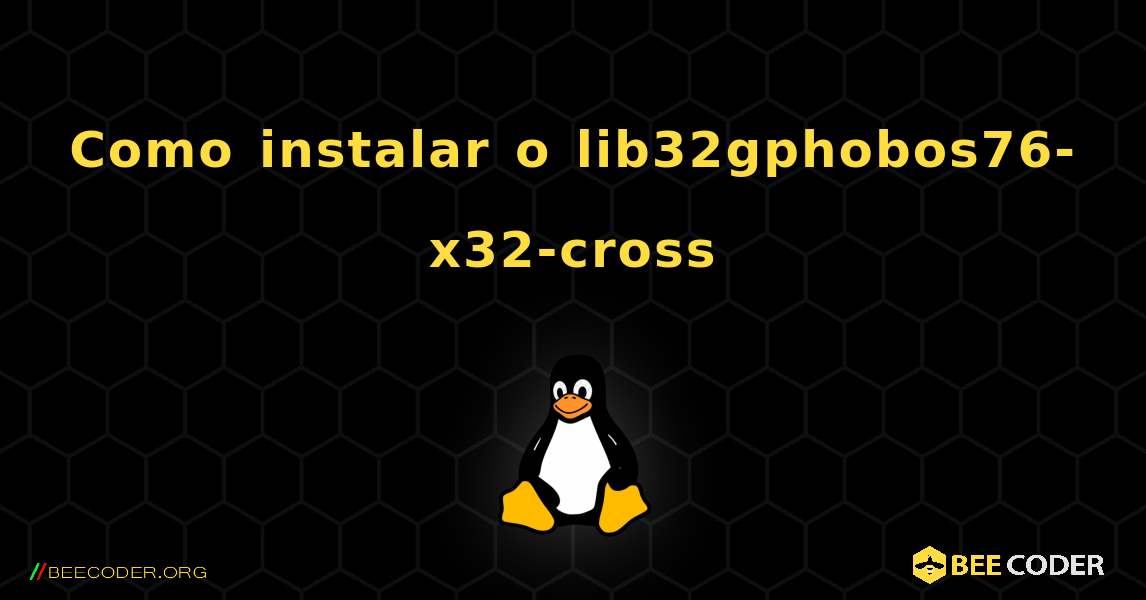 Como instalar o lib32gphobos76-x32-cross . Linux