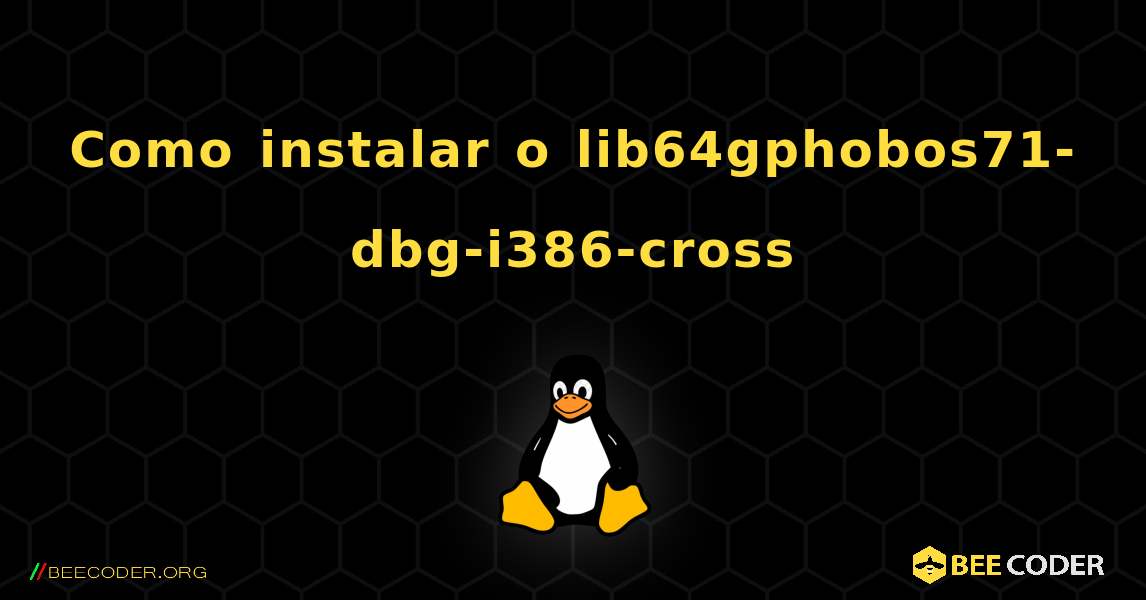 Como instalar o lib64gphobos71-dbg-i386-cross . Linux