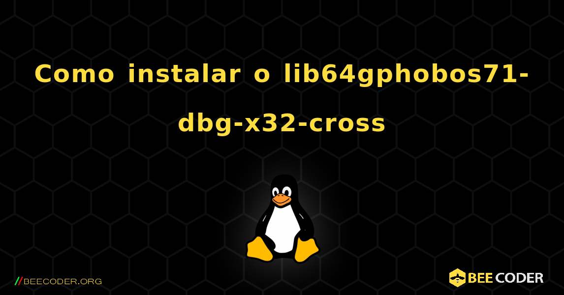 Como instalar o lib64gphobos71-dbg-x32-cross . Linux
