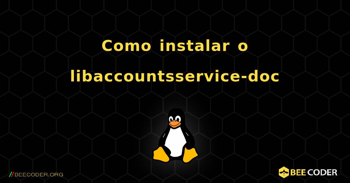 Como instalar o libaccountsservice-doc . Linux