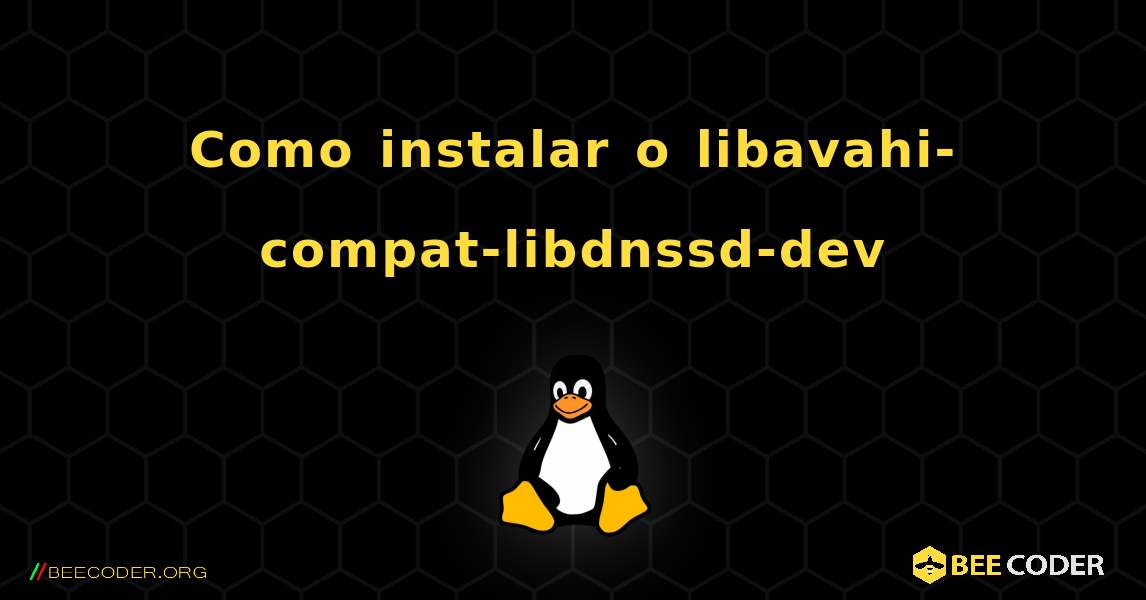 Como instalar o libavahi-compat-libdnssd-dev . Linux