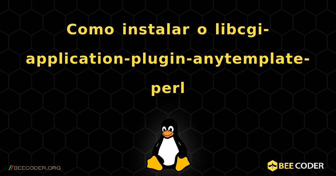 Como instalar o libcgi-application-plugin-anytemplate-perl . Linux