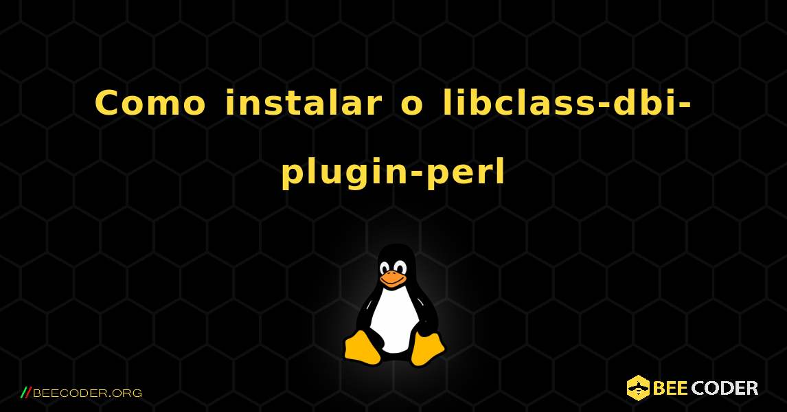 Como instalar o libclass-dbi-plugin-perl . Linux