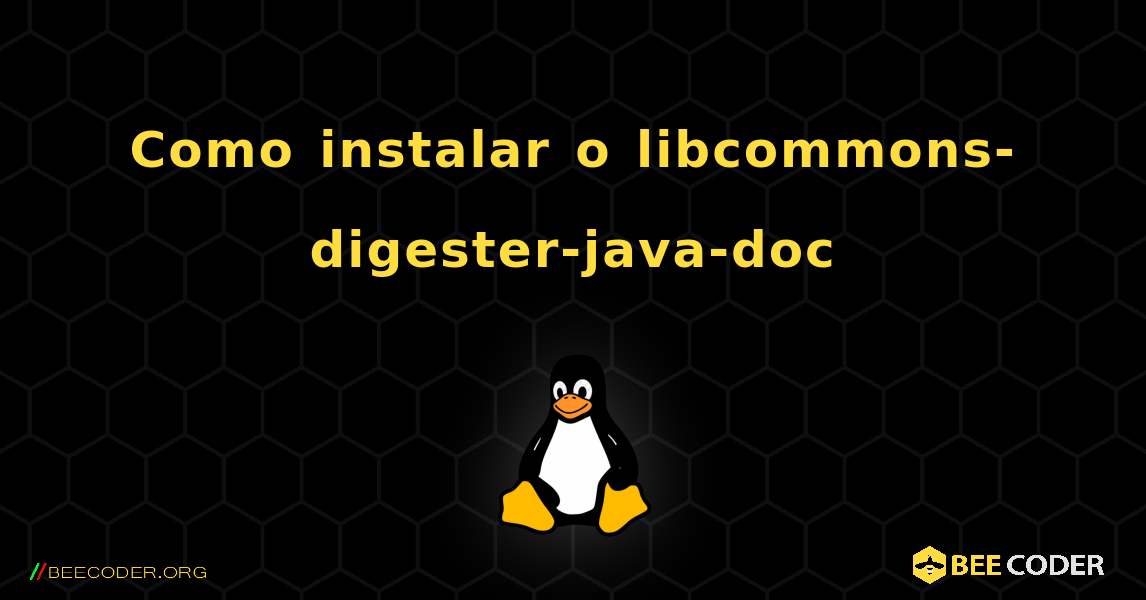 Como instalar o libcommons-digester-java-doc . Linux