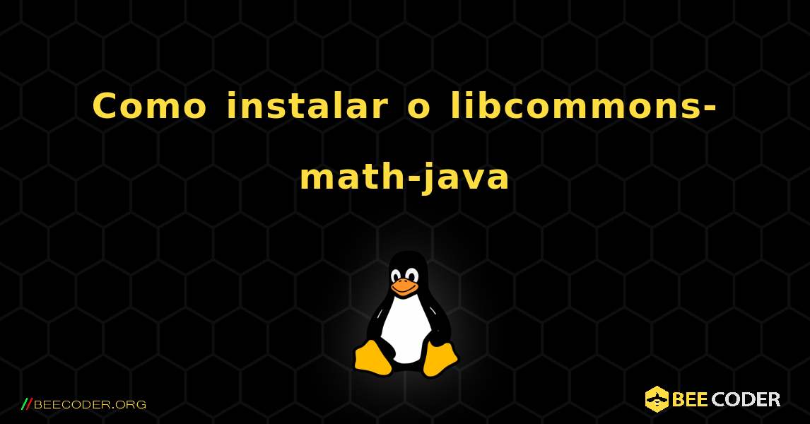 Como instalar o libcommons-math-java . Linux