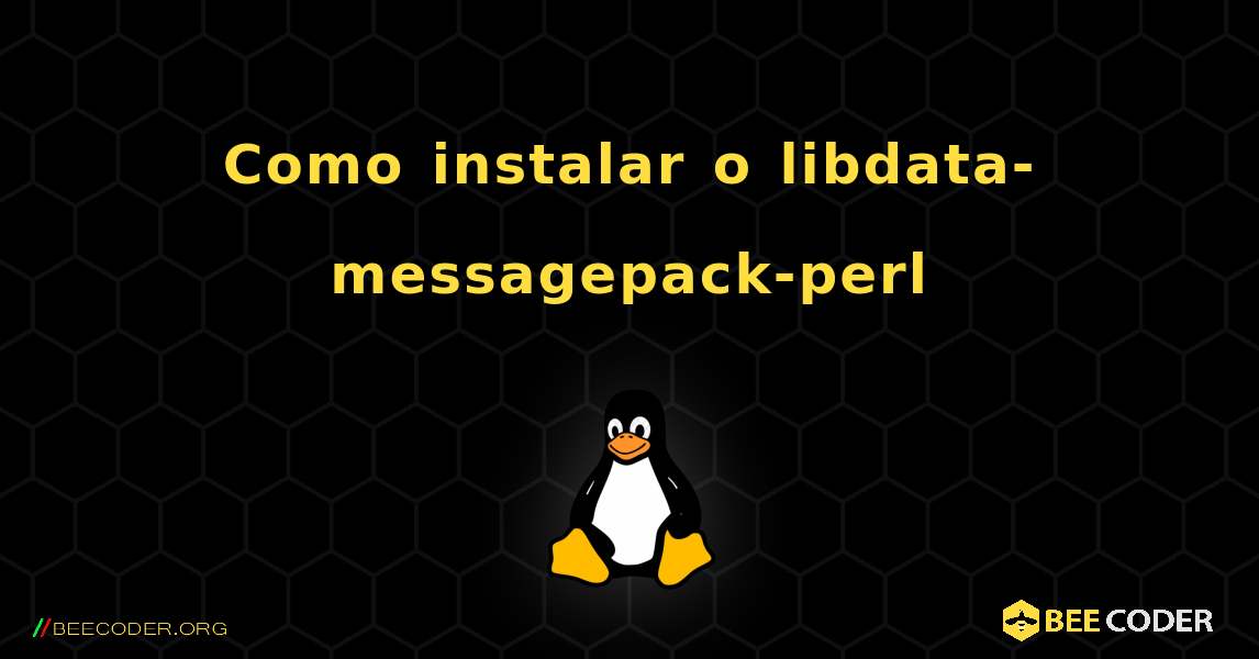 Como instalar o libdata-messagepack-perl . Linux