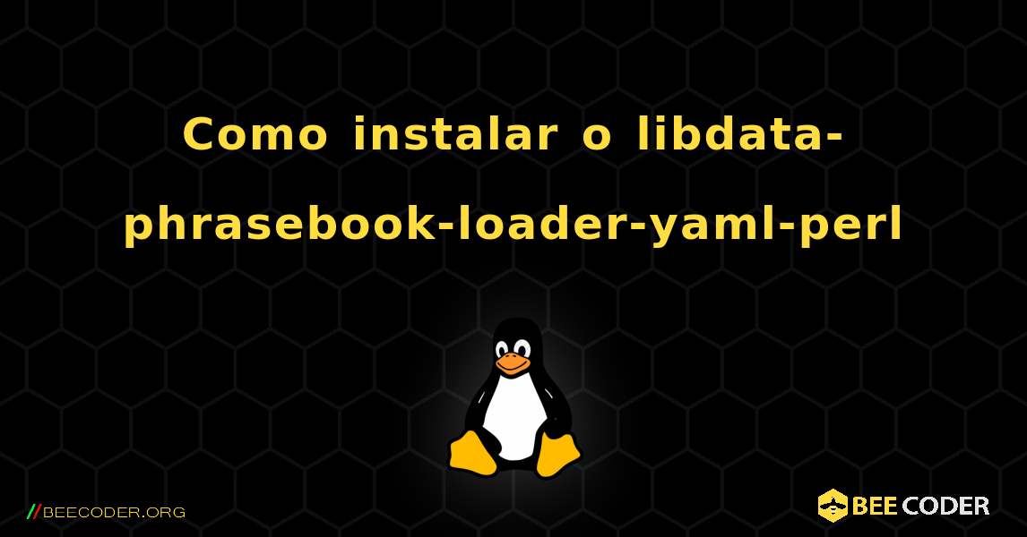 Como instalar o libdata-phrasebook-loader-yaml-perl . Linux