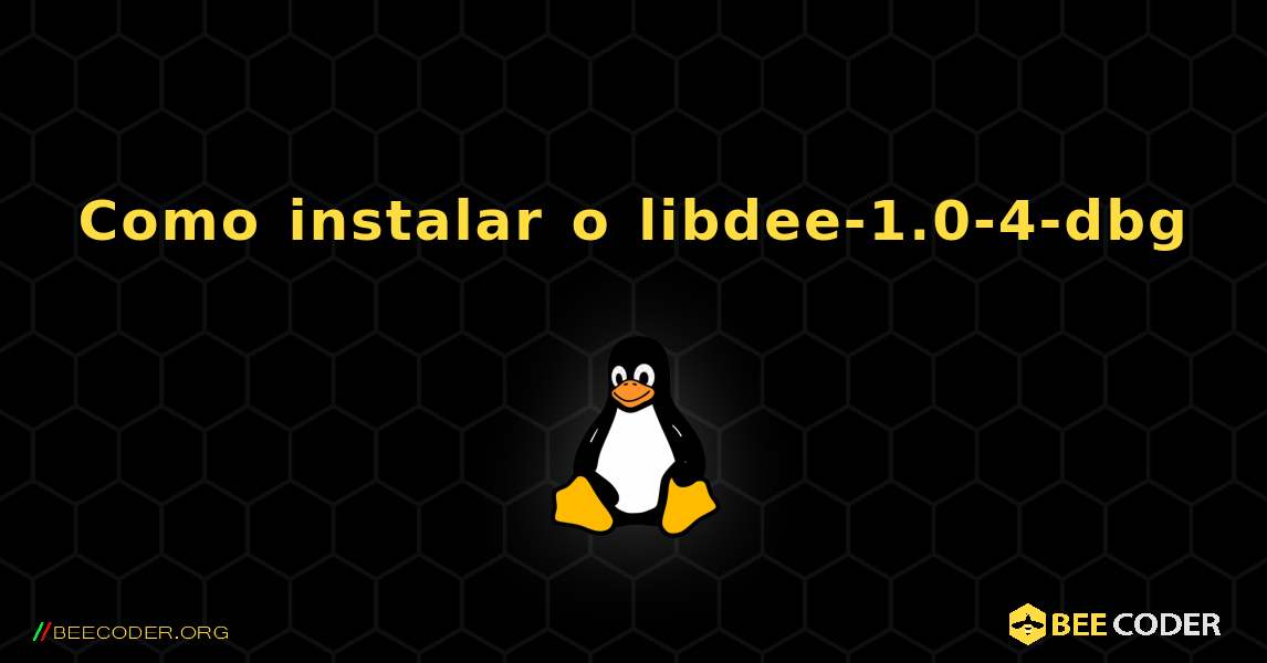 Como instalar o libdee-1.0-4-dbg . Linux