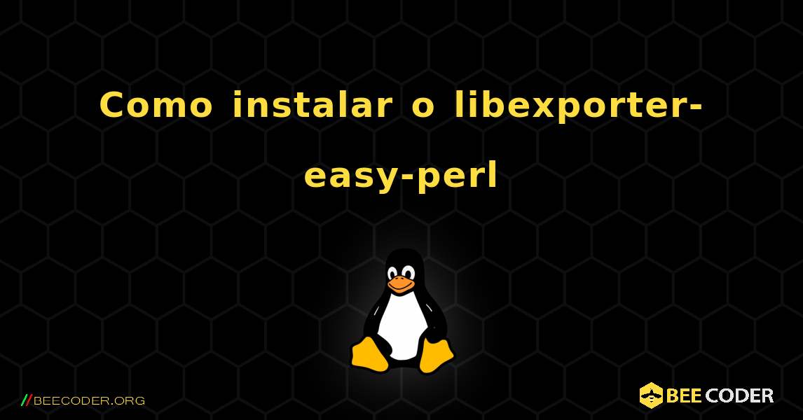 Como instalar o libexporter-easy-perl . Linux