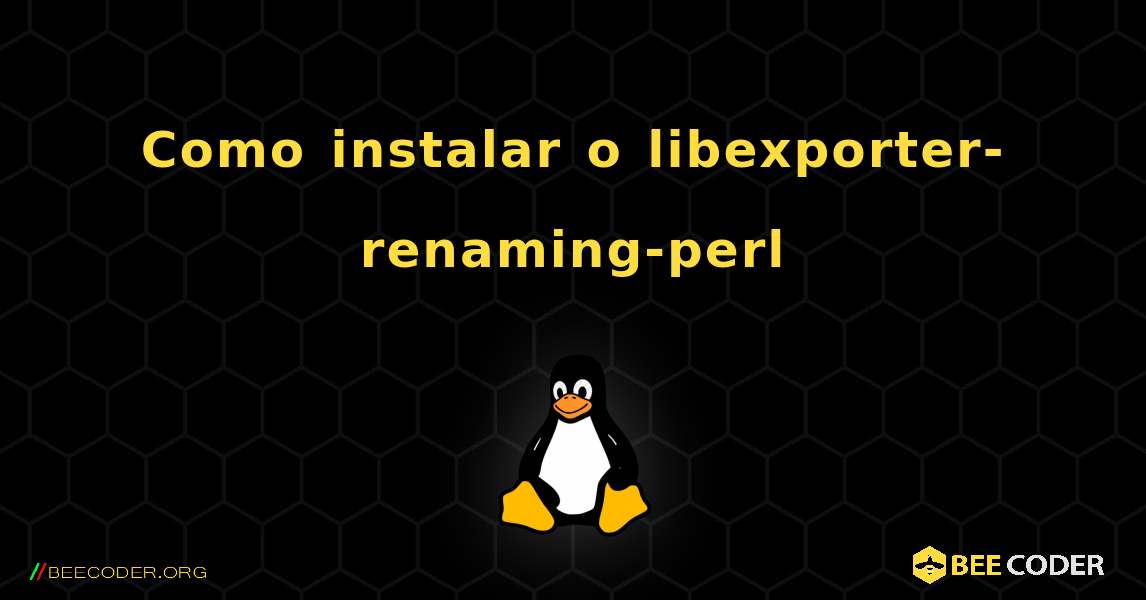 Como instalar o libexporter-renaming-perl . Linux