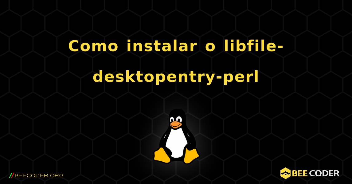 Como instalar o libfile-desktopentry-perl . Linux