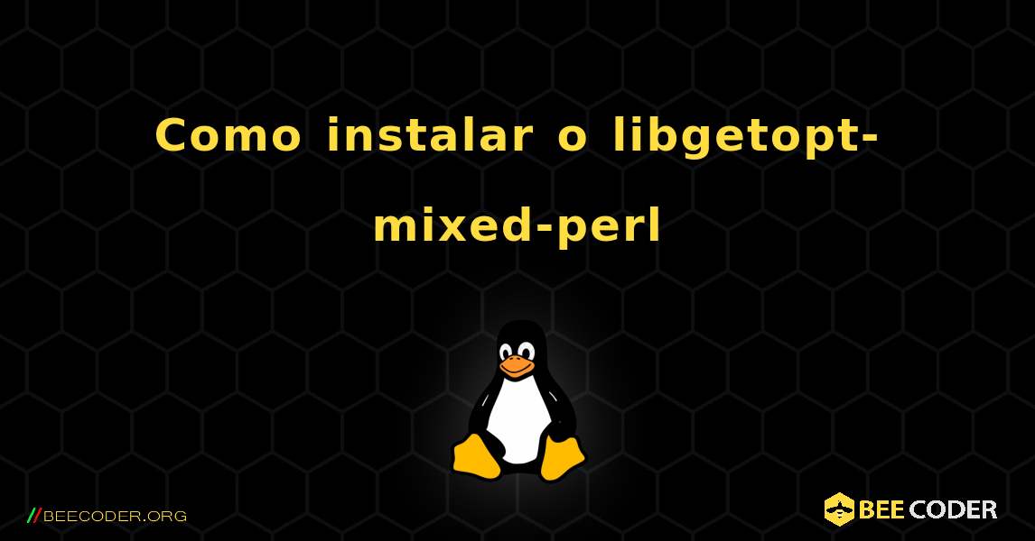 Como instalar o libgetopt-mixed-perl . Linux