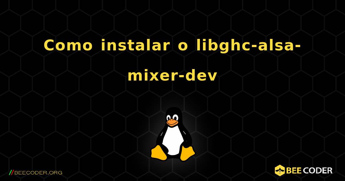 Como instalar o libghc-alsa-mixer-dev . Linux