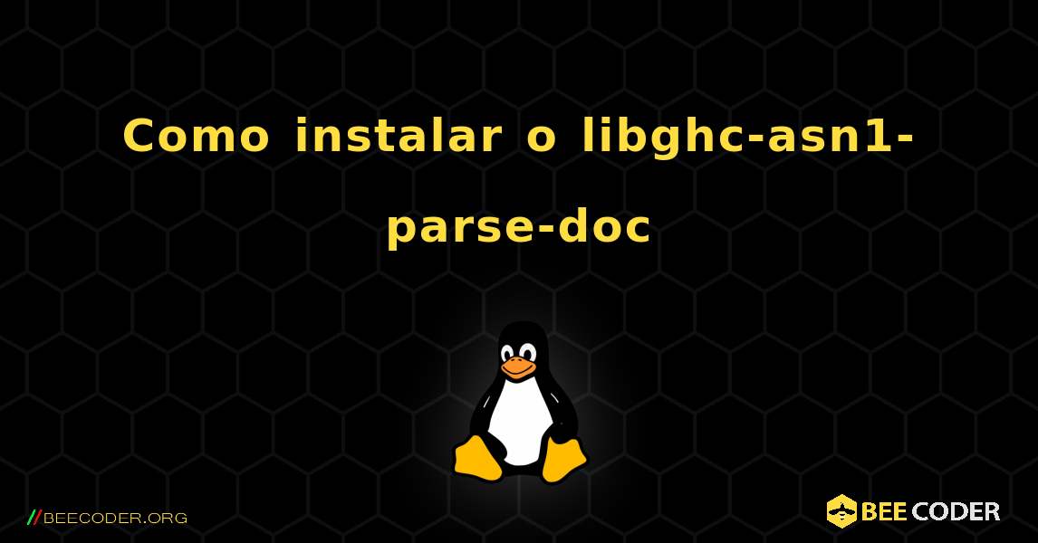Como instalar o libghc-asn1-parse-doc . Linux