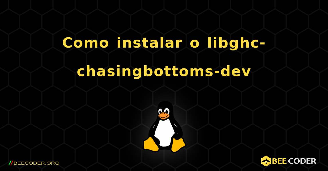 Como instalar o libghc-chasingbottoms-dev . Linux