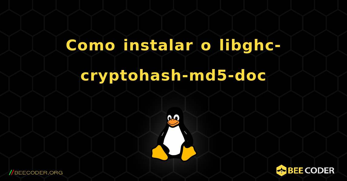 Como instalar o libghc-cryptohash-md5-doc . Linux