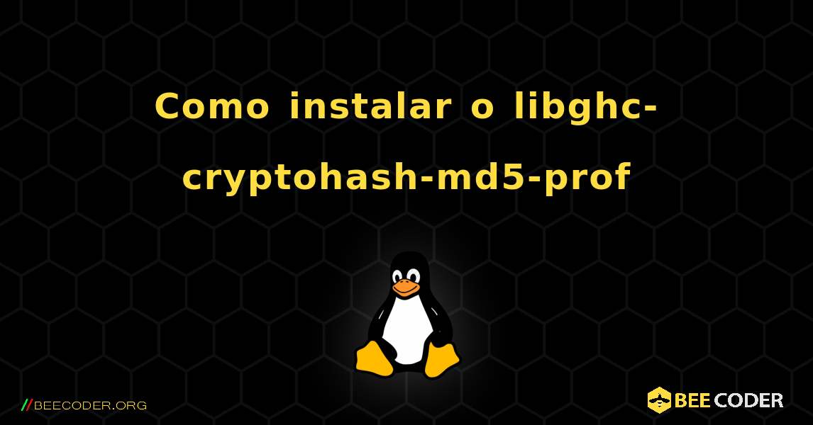 Como instalar o libghc-cryptohash-md5-prof . Linux