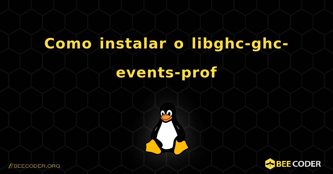 Como instalar o libghc-ghc-events-prof . Linux