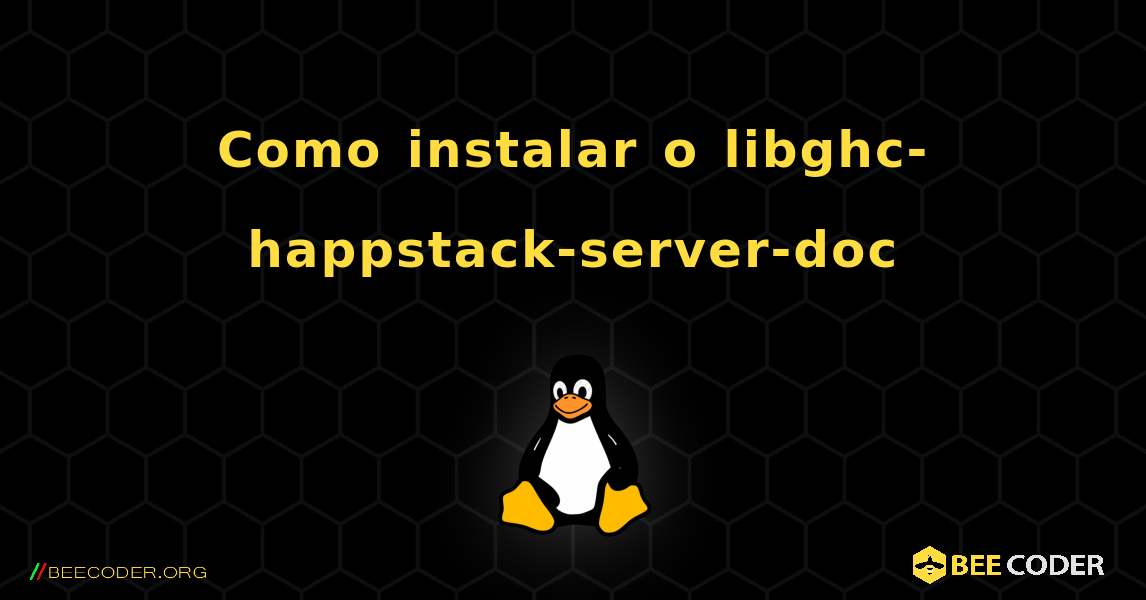 Como instalar o libghc-happstack-server-doc . Linux