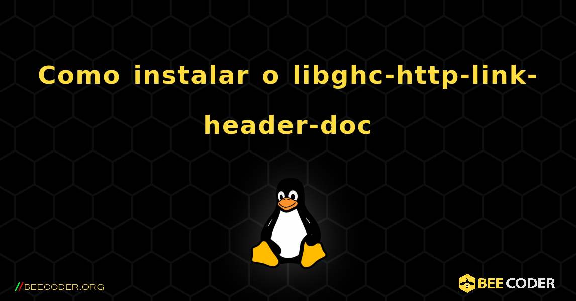 Como instalar o libghc-http-link-header-doc . Linux