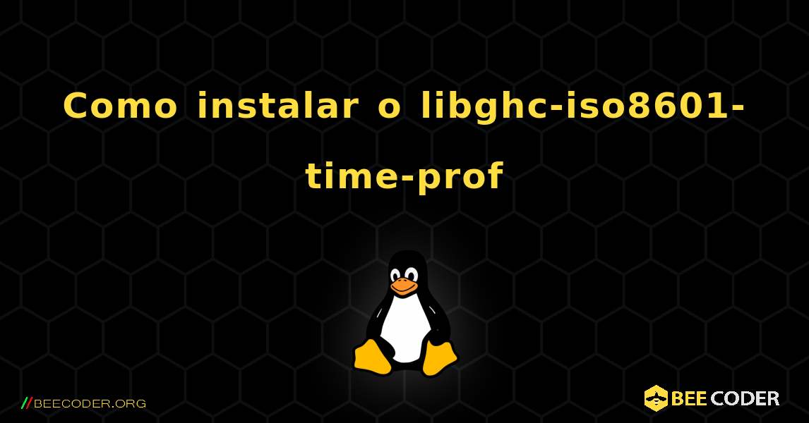 Como instalar o libghc-iso8601-time-prof . Linux