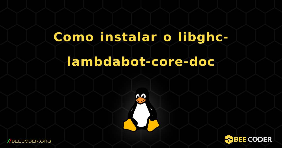 Como instalar o libghc-lambdabot-core-doc . Linux
