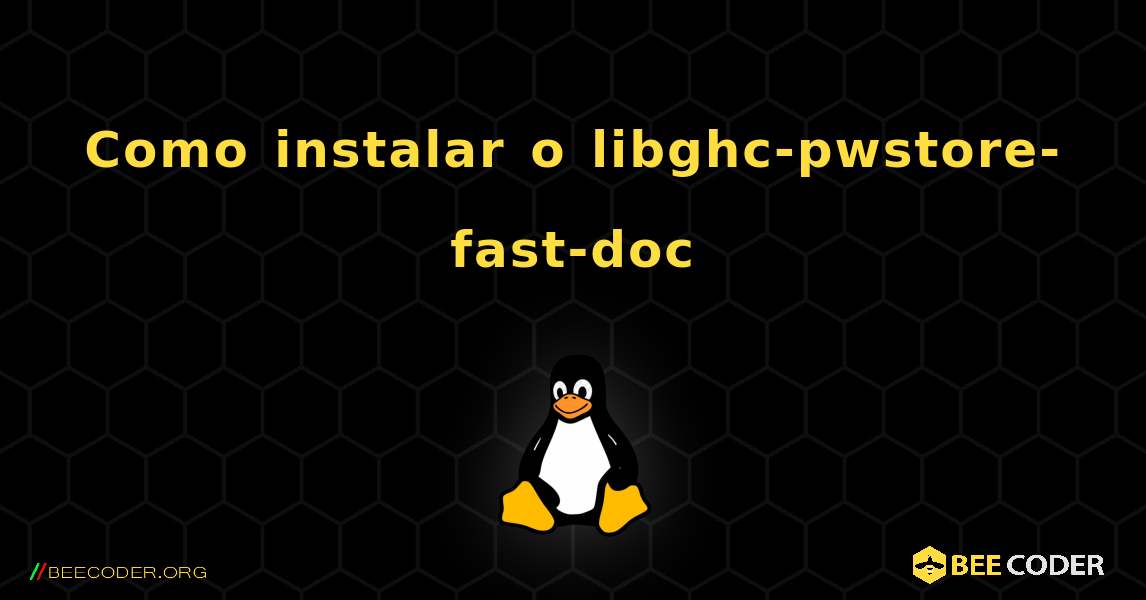 Como instalar o libghc-pwstore-fast-doc . Linux