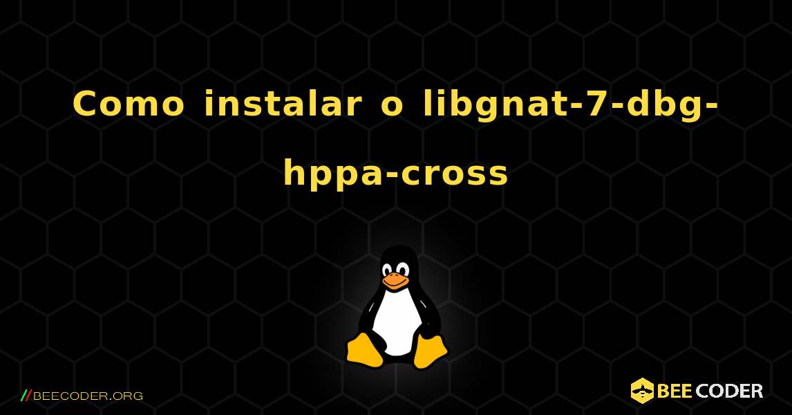 Como instalar o libgnat-7-dbg-hppa-cross . Linux