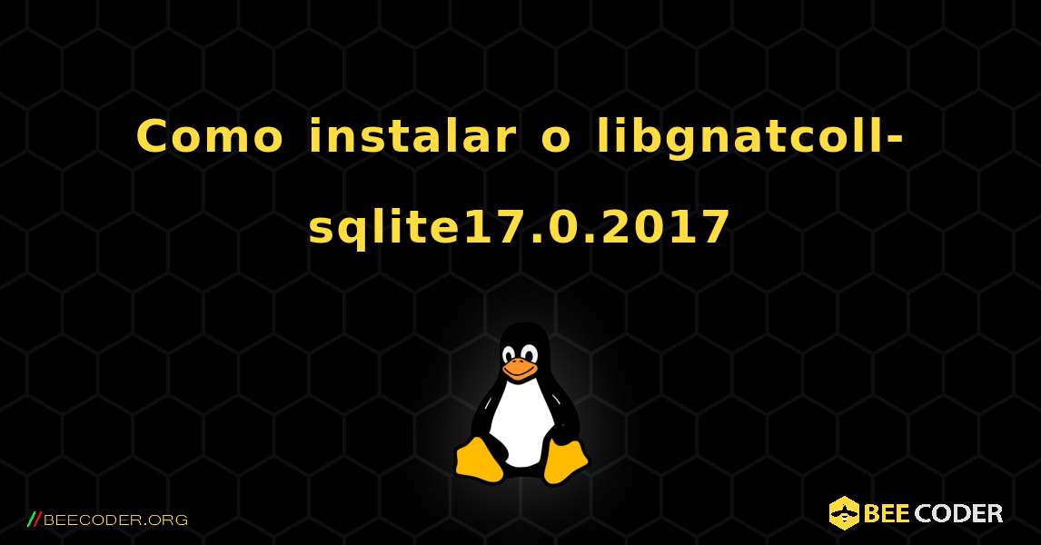 Como instalar o libgnatcoll-sqlite17.0.2017 . Linux