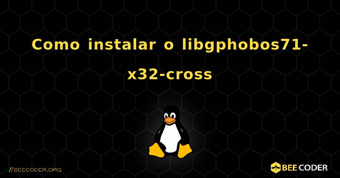 Como instalar o libgphobos71-x32-cross . Linux