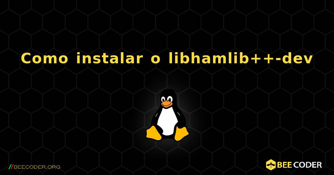 Como instalar o libhamlib++-dev . Linux