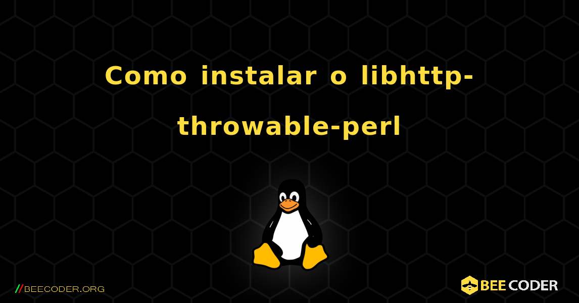 Como instalar o libhttp-throwable-perl . Linux