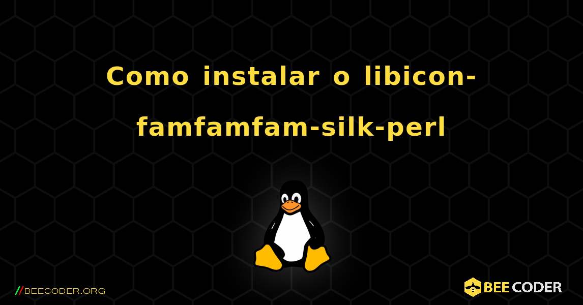 Como instalar o libicon-famfamfam-silk-perl . Linux