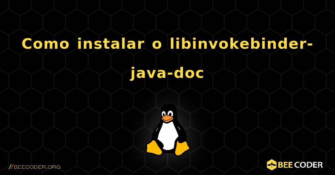 Como instalar o libinvokebinder-java-doc . Linux