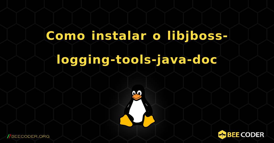 Como instalar o libjboss-logging-tools-java-doc . Linux