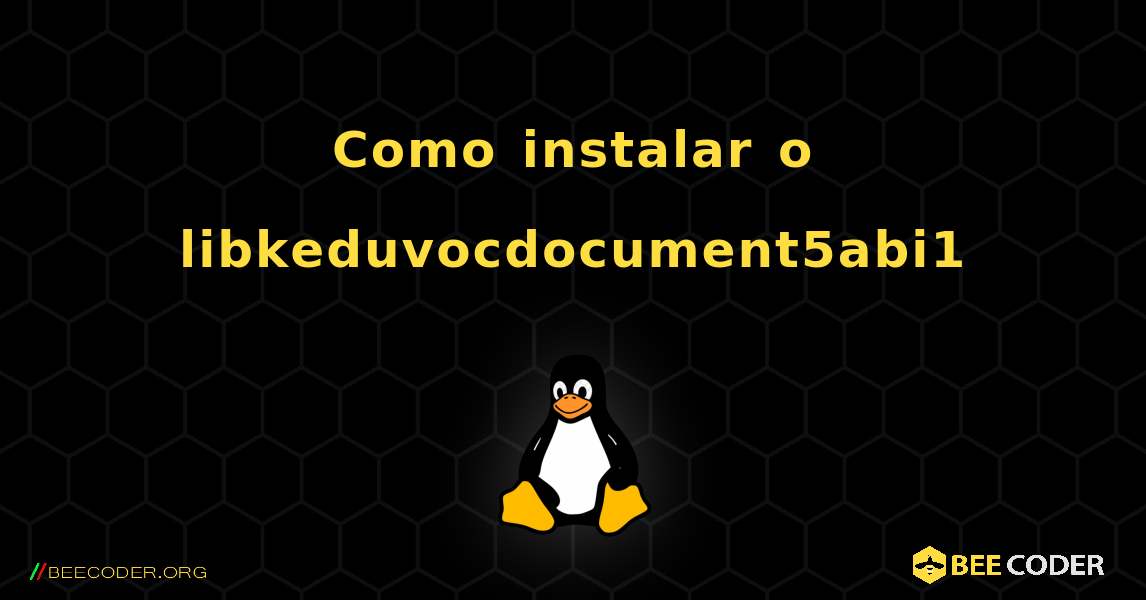 Como instalar o libkeduvocdocument5abi1 . Linux