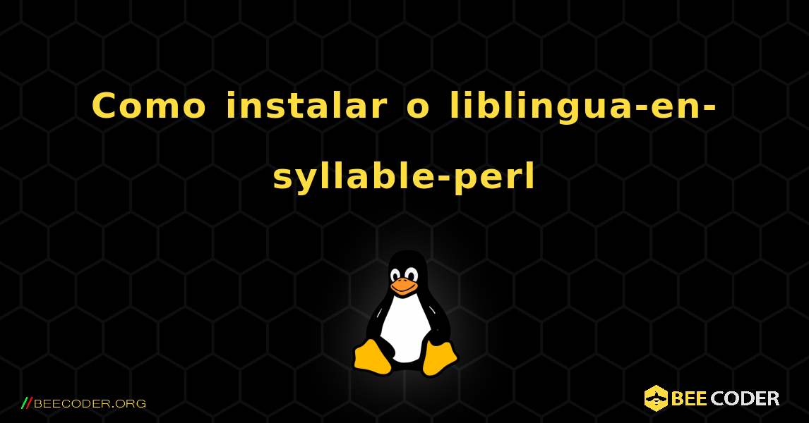 Como instalar o liblingua-en-syllable-perl . Linux