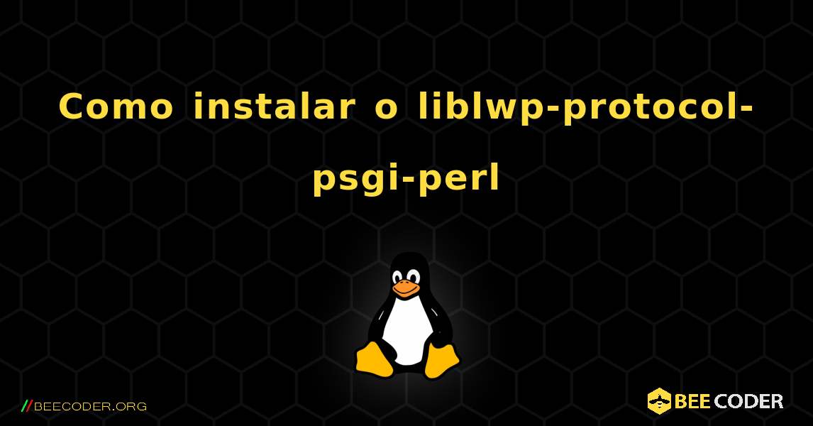 Como instalar o liblwp-protocol-psgi-perl . Linux