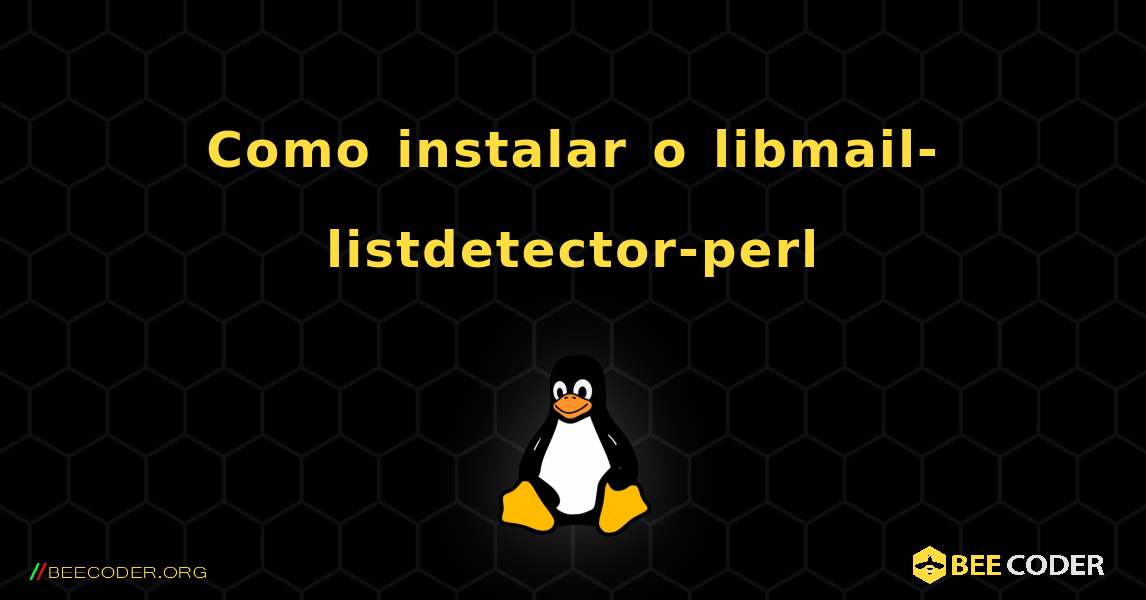 Como instalar o libmail-listdetector-perl . Linux