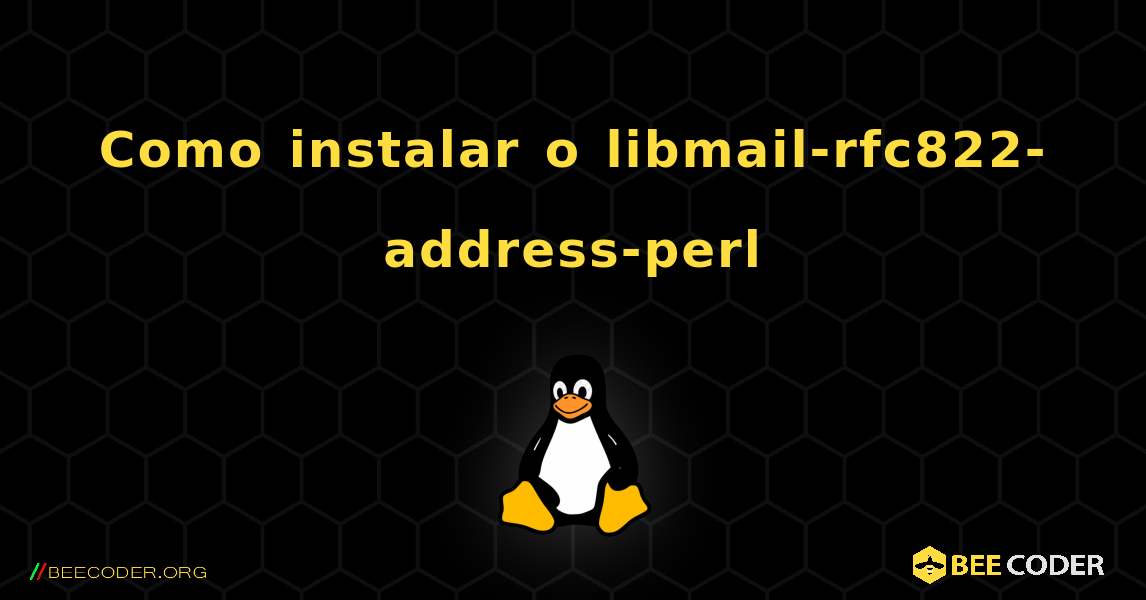 Como instalar o libmail-rfc822-address-perl . Linux
