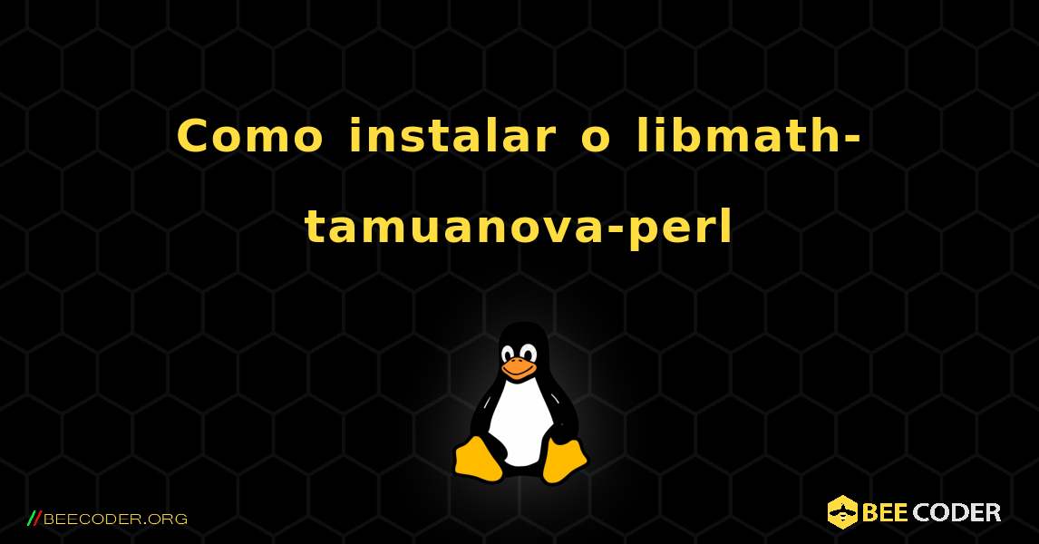 Como instalar o libmath-tamuanova-perl . Linux