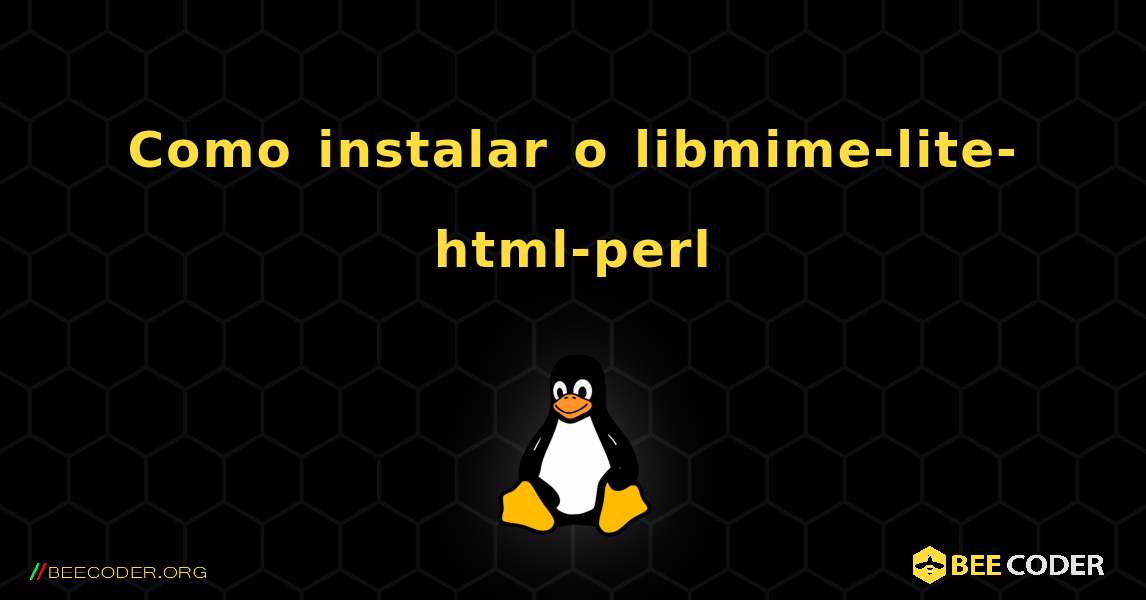 Como instalar o libmime-lite-html-perl . Linux