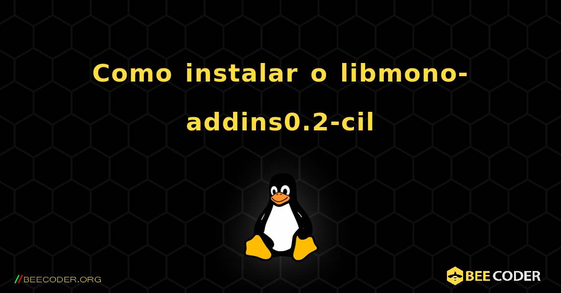 Como instalar o libmono-addins0.2-cil . Linux