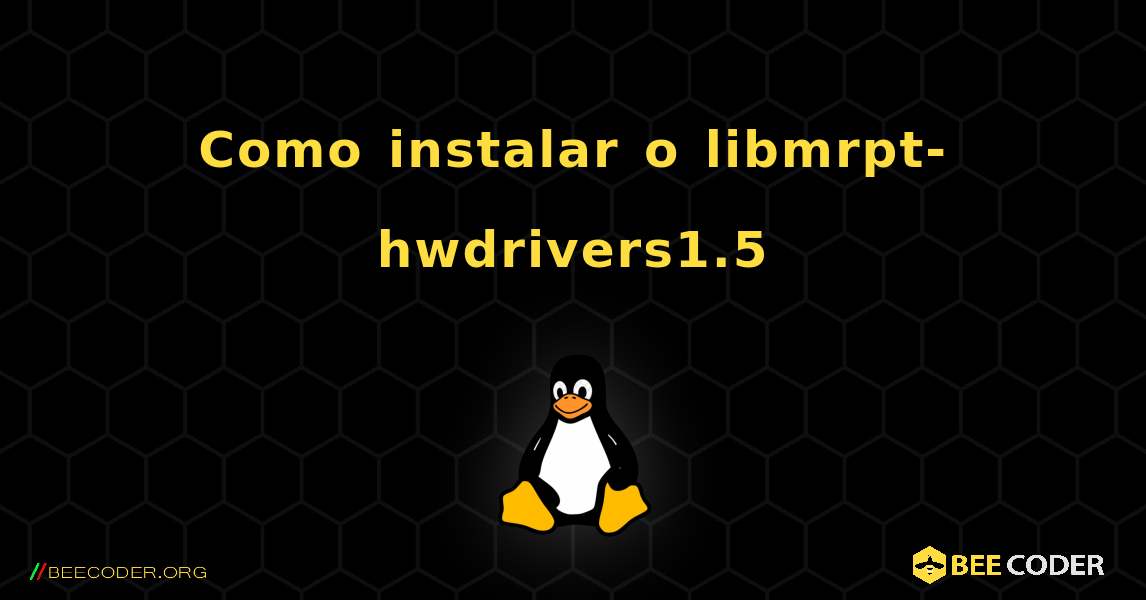 Como instalar o libmrpt-hwdrivers1.5 . Linux