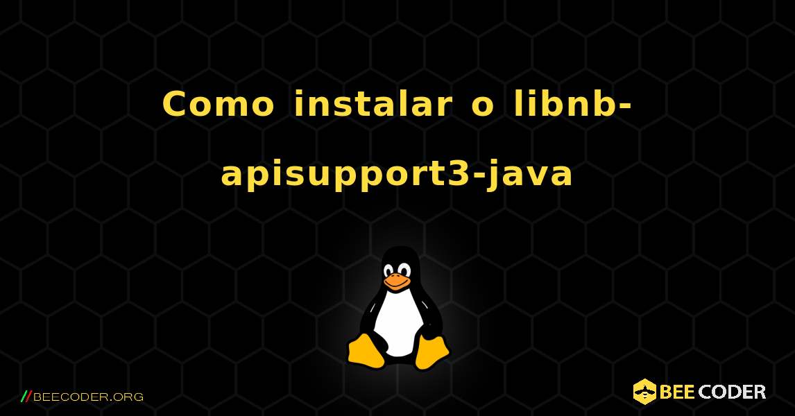 Como instalar o libnb-apisupport3-java . Linux